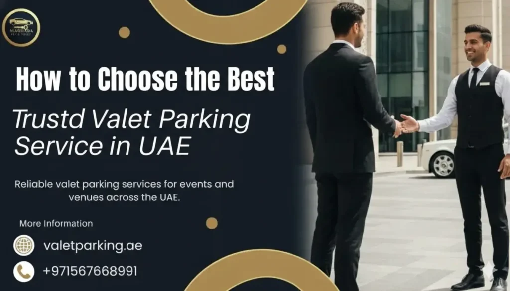 how to choose valet parking service in dubai